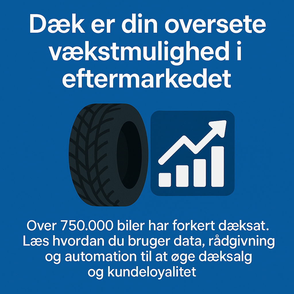 Dæk er din oversete vækstmulighed i eftermarkedet